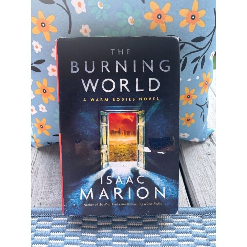 The Burning World by Isaac Marion